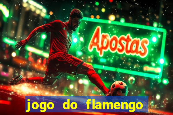 jogo do flamengo rede canais